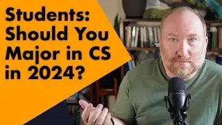 Students: Should You Major in CS?