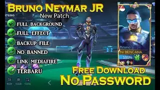 Script Skin Bruno Neymar JR Terbaru New patch | Full effect NO PASSWORD