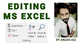 EDITING GROUP WITH ALL OPTIONS IN MS EXCEL 2016 | IN HINDI/URDU | AMJAD ALI