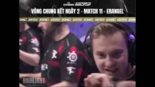 PUBG - ESPORTS WORLD CUP | VÒNG CHUNG KẾT | NGÀY 2: MATCH 11 - ERANGEL