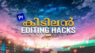 10 Secret EDITING HACKS For FASTER EDITING | Premiere Pro (Tips & Tricks) Malayalam | Part -1