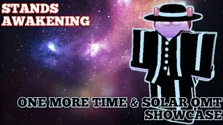 Stands Awakening One More Time & Solar One More Time Showcase