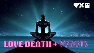 Love Death and Robots | Kendrick Lamar - Pride