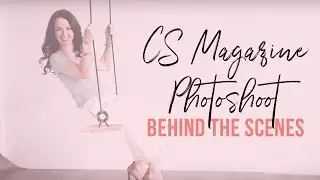 CS-Magazine Photoshoot - Behind the Scenes