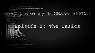 How I make my DrGBase SNPCs! - Part 1: The Basics.