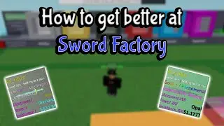 How to get better at Sword Factory | Roblox