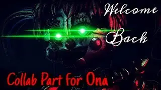 Collab Part for ona (Welcome Back)