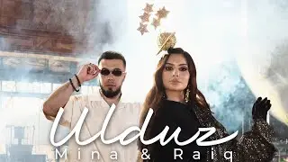 Raiq x Mina - Ulduz
