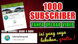 1000 Subscriber tanpa upload Video