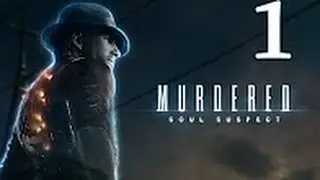 MURDERED SOUL SUSPECT #1 Завязка - Прохождение на русском