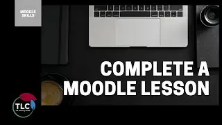 Complete a Moodle Lesson