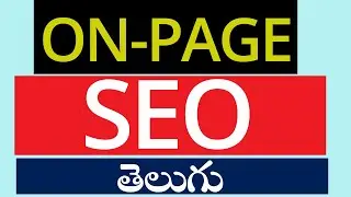 SEO | On Page Optimization tutorial in Telugu | On Page SEO for Beginners in Telugu
