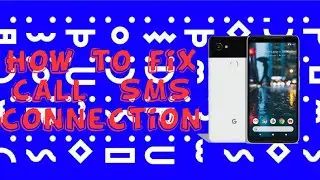 Visible Wireless Fix For Pixel 2 & Pixel 2 XL