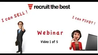 Recruit the Best -  2 Hour Webinar - Video 1 - Character, Attitudes, Motivations