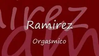 Ramirez - Orgasmico (1992)