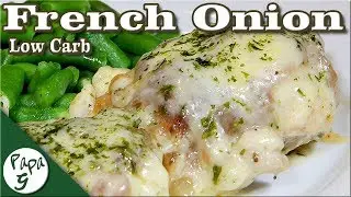French Onion Chicken – Savory Chicken – Low Carb Keto Recipes