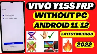 VIVO Y15S FRP Bypass Latest Update Without PC l VIVO Y15s (V2120) FRP Bypass Android 12