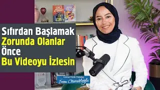 Sıfırdan Başlamak Zorunda mı Kaldın? Bu Video Senin İçin! | İrem Oturaklıoğlu Kaya