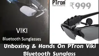 Unboxing  &  Hands  On  PTron  Viki Bluetooth  Sunglass | Telecom India