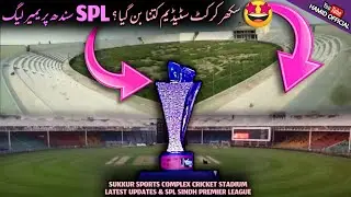 SPL🏆Should add Niaz Cricket Stadium, Sukkur Cricket Stadium and Rafi Cricket Stadium Latest Updates