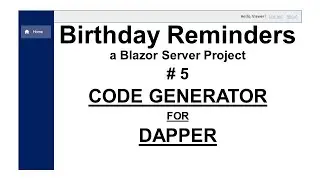 Birthday Reminder Application - part 5 - A Dapper code generator for SQL and C# code