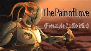 The Pain of Love (Freestyle Radio Mix)