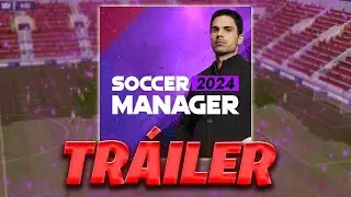 TRAILER DE SOCCER MANAGER 2024 (REVELA EL LOGO)