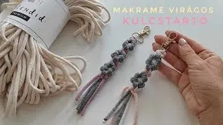 Makramé virágos kulcstartó készítés / Macrame Flower Keychain tutorial