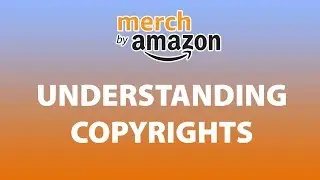Understanding and Avoiding Copyright Isuues for Merch by Amazon