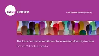 The Case Centre's commitment to increasing diversity in cases