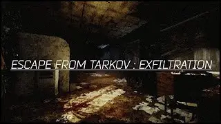 Tarkov : Exfiltration