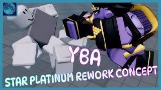 (ROBLOX: YOUR BIZARRE ADVENTURE) Star Platinum Rework Concept (for YBA)