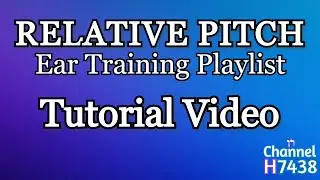 Tutorial Video for Relative Pitch EAR TRAINING: Ascending, Descending and Summary of Intervals
