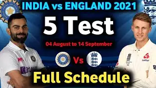 India Tour of England 2021 | India Vs England test series 2021 Schedule |5 test match full schedule