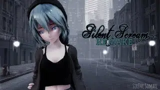 [MMD] Silent Scream | Hatsune Miku (Remake +  Especial 1 año en el canal)