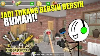 Jadi tukang bersih bersih rumah! - House Flipper Mobile Indonesia