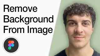 How To Remove Background From Image In Figma (Best Method) (Full 2025 Guide)