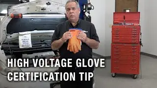 High Voltage Glove Certification Tip | Tech Tip
