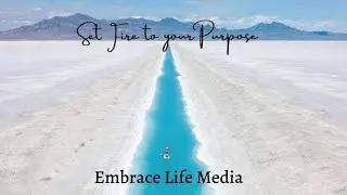 Set fire to your purpose by counting your blessings and being grateful