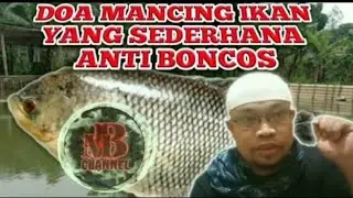 SUBHANALLOH! Doa Mancing Ikan biar dapat banyak anti boncos sekali lempar umpan langsung di sambar