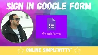 Google Form Tutorials : Google Forms Sign In | Online SimpliWitty (2020)