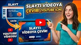 Slaytı Videoya Çevirmenin En Kolay Yolu!