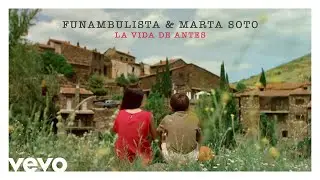 Funambulista, Marta Soto - La Vida de Antes (Audio)