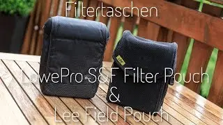 LowePro S&F Pouch & Lee Field Pouch im Vergleich