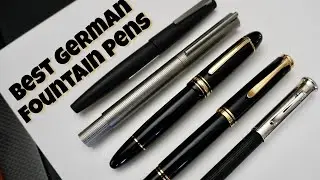 Best 5 German Made Fountain Pens You Can Own!