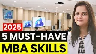 Top 5 Skills You Must Have Before Joining MBA in 2025