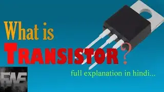 What is transistor | transistor Kya hai | full practical explanation in hindi..