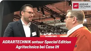 AGRARTECHNIK ontour Special Edition Agritechnica bei Case IH