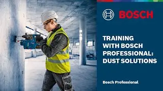 Training with Bosch Professional: A comprehensive guide for dust-free working solutions