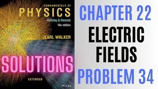 Halliday resnick chapter 22 problem 34 solution | Fundamentals of physics 10e solutions